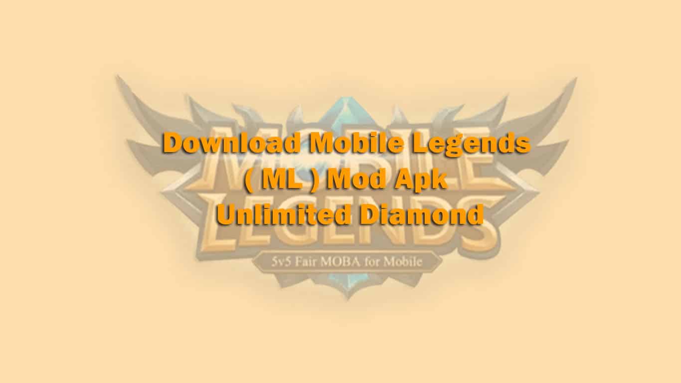 Download Mobile Legends Ml Mod Apk Unlimited Diamond 2021