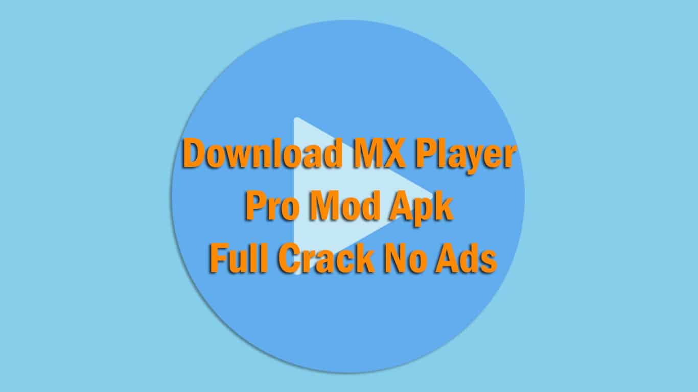 Download-MX-Player-Pro-Mod-Apk